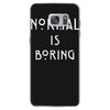 normal is boring Samsung Galaxy S7