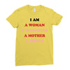 i Am A Woman A Daughter A Mother A Sister Ladies Fitted T-Shirt