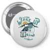 wake up and drink a coffee Pin-back button