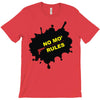 no mo rules T-Shirt