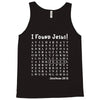 i Found Jesus Tank Top