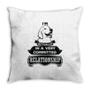 I Am Labrador Retriever Actually In A Very Commited Relationship Throw Pillow