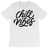 chill vibes T-Shirt