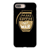 make coffee not war iPhone 8 Plus