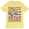 my mom is in heaven forever T-Shirt