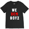 we dem boyz V-Neck Tee