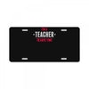 i am a teacher License Plate