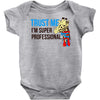 trust me i'm super professional Baby Onesie