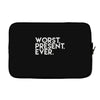 worst present ever Laptop sleeve