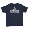 warning i do stupid things Youth Tee