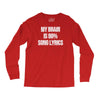 my brain is 80% song lyrics Long Sleeve Shirts