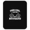 This Girl Loves her Boyfriend Mousepad