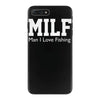 milf man i love fishing funny porn fisherman cool iPhone 7 Plus Case