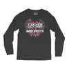 The Only Thing Tougher Than An Arborist Is An Arborist's Wife Long Sleeve Shirts