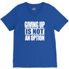 giving up is not an option V-Neck Tee
