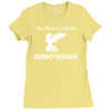 call me nighthawk step brothers Ladies Fitted T-Shirt