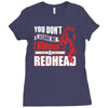 you dont scare me i married a redhead Ladies Fitted T-Shirt
