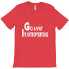 go away, i'm introverting T-Shirt