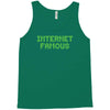 internet famous Tank Top