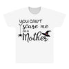 you can't scare me i'm a mother All Over Men's T-shirt