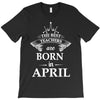the best teachers are born in april T-Shirt