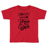 Love You To The Moon And Back Toddler T-shirt