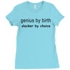 genius by birth slacker by choice t shirt large funny nerd tee slacker Ladies Fitted T-Shirt