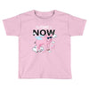 the time is now Toddler T-shirt