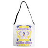 Never Underestimate the Strength of a Bladder Cancer Warrior Being Adjustable Strap Totes