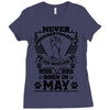 Never Underestimate Dog Rescuer Who Was Born May Ladies Fitted T-Shirt