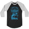 I Dont Need Therapy Need Fishing 3/4 Sleeve Shirt