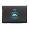 The Best Poppy Was Born In February Accessory Pouches