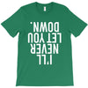 i'll never let you down T-Shirt