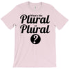 what's the plural of plural T-Shirt