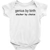 genius by birth slacker by choice t shirt large funny nerd tee slacker Baby Onesie