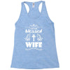 I Am One Blessed Wife Racerback Tank