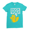 duck you Ladies Fitted T-Shirt