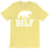 bilf, bear i'd like to T-Shirt