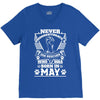 Never Underestimate Dog Rescuer Who Was Born May V-Neck Tee