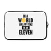 be a eleven Laptop sleeve
