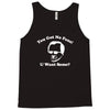 you got no fans Tank Top