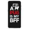 a pug is my bff Samsung Galaxy S7