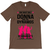 Donna and DynamoS T-Shirt
