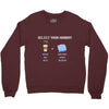 select your monday Crewneck Sweatshirt