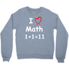 kids boys childrens i love math 1+1=11 funny Crewneck Sweatshirt