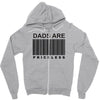 dads are priceless   dad t shirt Zipper Hoodie
