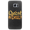 quest &amp; chill Samsung Galaxy S7 Edge