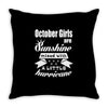 October Girls Are Sunshine Mixed With A Little Hurricane Throw Pillow