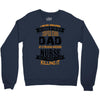 Super Cool Dad Of A Freaking Awesome Nurse Crewneck Sweatshirt