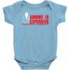 ammo expensive no warning shot funny nra rifle pistol shoot shooting t Baby Onesie